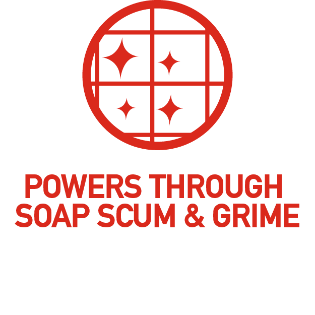 Powers through soap scum and grime Powers through soap scum and grime